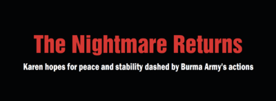 The Nightmare Returns: Karen hopes for peace and stability dashed by Burma Army’s actions