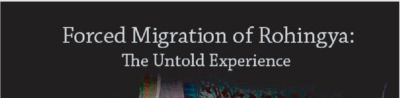 Forced Migration of Rohingya: The Untold Experience